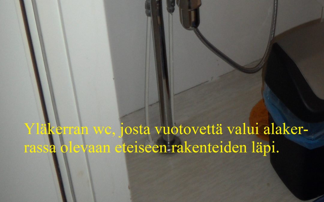 Vesi, liiketilan yläkerran wc:n putkivuoto